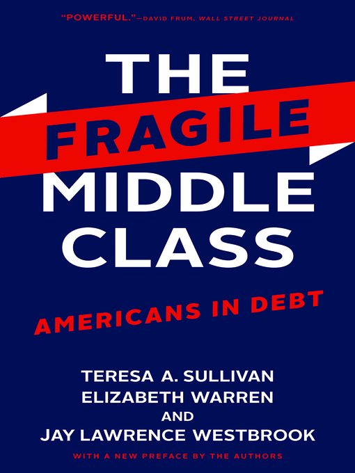 Title details for The Fragile Middle Class by Teresa A. Sullivan - Available